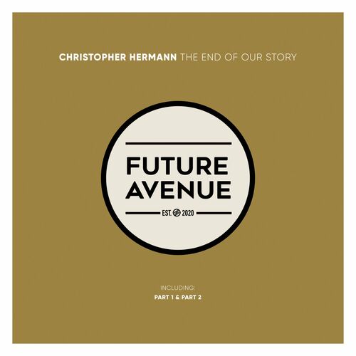 Christopher Hermann - The End of Our Story [FA157]